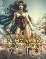 Grimm Fairy Tales Adult Coloring Book: Myths And Legends Sexy Princesses, and Fables Coloring Book B09SVVLWL8 Book Cover