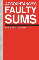 Accountancy's Faulty Sums 1349128899 Book Cover