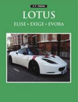 Lotus Elise, Exige, Evora and Evora S 0957666462 Book Cover