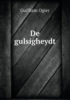 de Gulsigheydt 5518962908 Book Cover