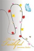 He Is Faithful 1641402490 Book Cover