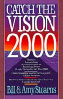 Catch the Vision 2000 1556611846 Book Cover