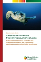 Sinistros em Terminais Petrol�feros na America Latina 6202032111 Book Cover