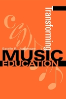 Transforming Music Education: 0253215609 Book Cover
