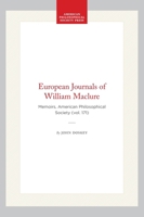 European Journals of William Maclure (Memoirs of the American Philosophical Society) (Memoirs of the American Philosophical Society) 087169171X Book Cover