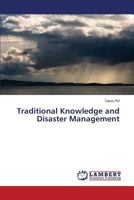 Traditional Knowledge and Disaster Management 3659381365 Book Cover