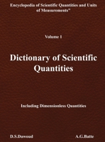 DICTIONARY OF SCIENTIFIC QUANTITIES - Volume I 1961636611 Book Cover