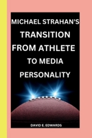 Michael Strahan: Strahan's Strive: A Tale of Grit, Grace, and Glory. B0CSBCY31Y Book Cover