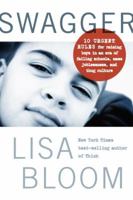 Swagger: 10 Urgent Rules for Raising Boys in an Era of Failing Schools, Mass Joblessness, and Thug Culture 1936467690 Book Cover