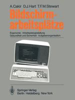 Bildschirmarbeitsplatze: Ergonomie Arbeitsplatzgestaltung Gesundheit Und Sicherheit Aufgabenorganisation 3540100687 Book Cover