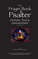 The Prayer Book Psalter: History, Text & Commentary 1497336112 Book Cover