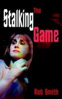 The Stalking Game 1410769836 Book Cover