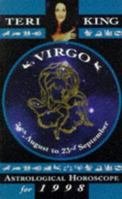 Virgo (Teri King's Astrological Horoscopes for 1998) 1852309822 Book Cover
