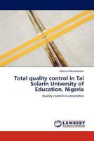 Total quality control in Tai Solarin University of Education, Nigeria 3845431415 Book Cover