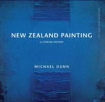 New Zealand Painting: A Concise History 1869402979 Book Cover