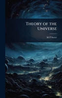 Theory of the Universe 1358192723 Book Cover