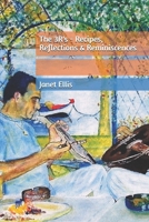 The 3R's - Recipes, Reflections & Reminiscences 0993413943 Book Cover