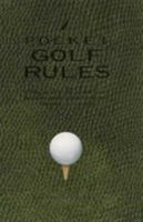 Pocket Golf Rules: A Practical Guide to the Rules Most Frequently Encountered on the Golf Course 0002187388 Book Cover