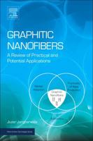 Graphitic Nanofibers: A Review of Practical and Potential Applications 032351104X Book Cover
