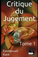 Critique du Jugement: Tome 1 B08PJDYZ19 Book Cover