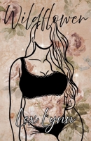 Wildflower: A Poetry Collection B0FDG8VFMC Book Cover