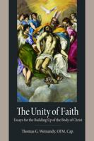 The Unity of Faith: Essays for the Building Up of the Body of Christ 0813238382 Book Cover