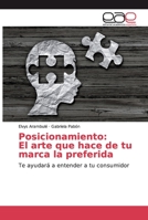 Posicionamiento: El arte que hace de tu marca la preferida 6202149965 Book Cover