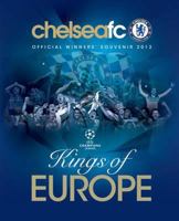 Chelsea FC : Kings of Europe 1908695358 Book Cover