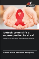Ipotesi: come si fa a sapere quello che si sa? (Italian Edition) 620331000X Book Cover
