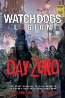 Day Zero: A Watch Dogs: Legion Novel 1839080485 Book Cover