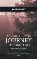 An Earthling's Journey Through Life My Poetry Book B0GGTYVPJT Book Cover