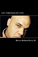Life Through my Eyes 1514296012 Book Cover