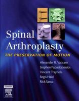 Spinal Arthroplasty with DVD: The Preservation of Motion 1416031251 Book Cover