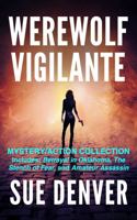 Werewolf Vigilante: Mystery/Action Collection 1959431803 Book Cover