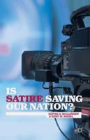 Is Satire Saving Our Nation?: Mockery and American Politics 1137427965 Book Cover
