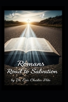 Romans Road To Salvation (Bible Roads to Salvation) B0FPDBPFC2 Book Cover