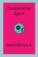Cooperative Spirit 9391906907 Book Cover