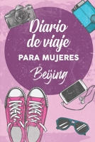 Diario De Viaje Para Mujeres Beijing: 6x9 Diario de viaje I Libreta para listas de tareas I Regalo perfecto para tus vacaciones en Beijing 1708338756 Book Cover