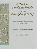 A Guide to Conclusive Proofs for the Principles of Belief (Great Books of Islamic Civilization) 1859641539 Book Cover