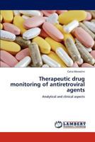 Therapeutic drug monitoring of antiretroviral agents 3847347535 Book Cover