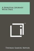 A spiritual journey with Paul 1258129205 Book Cover