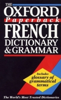 Oxford French Dictionary and Grammar 0198645295 Book Cover
