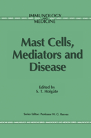 Mast Cells, Mediators and Disease 9401070725 Book Cover