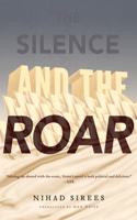 The Silence and the Roar 1590516451 Book Cover