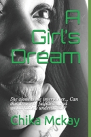 A Girl's Dream: She alone is the interpreter... Can this dream be fulfilled... and would society understand B08TQCY63M Book Cover