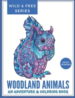 Woodland Animals: A Woodland Adventure & Coloring Book B08YQMBZMT Book Cover