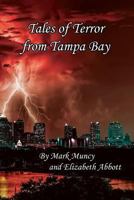 Tales of Terror from Tampa Bay 2nd Ed 1722163097 Book Cover