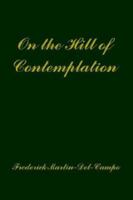 On the Hill of Contemplation 1410747271 Book Cover