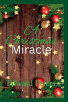 A Christmas Miracle: A romance suspense comedy novel gift B0BJ5MSLQ4 Book Cover