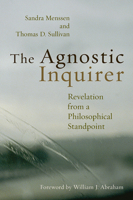 The Agnostic Inquirer: Revelation from a Philosophical Standpoint 0802803946 Book Cover